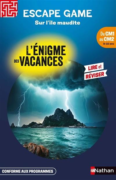 Sur l'île maudite : du CM1 au CM2, 9-10 ans : conforme aux programmes