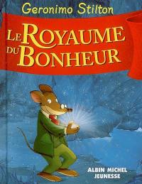 Le royaume de la fantaisie. Vol. 2. Le royaume du bonheur