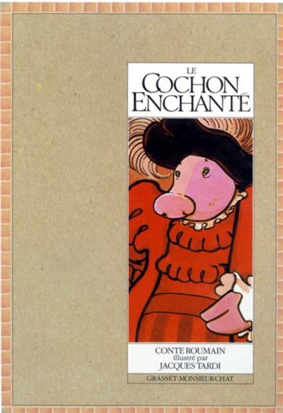 Le Cochon enchanté : conte roumain