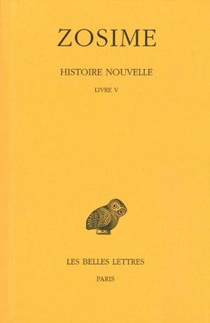 Histoire nouvelle. Vol. 3. 1. Livre V