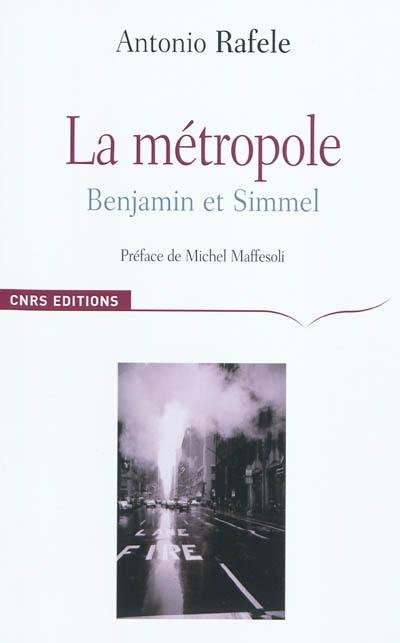 La métropole : Benjamin et Simmel