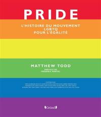 Pride : l'histoire du mouvement pour l'égalité LGBTQ