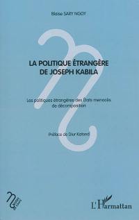 La politique étrangère de Joseph Kabila : les politiques étrangères des Etats menacés de décomposition