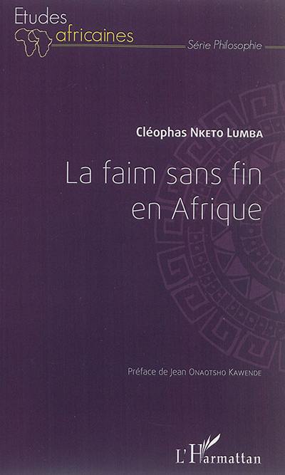 La faim sans fin en Afrique