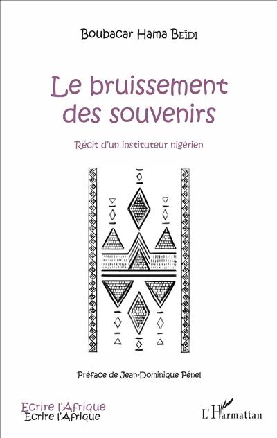 Le bruissement des souvenirs : récit d'un instituteur nigérien