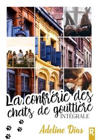 La confrérie des chats de gouttière : intégrale