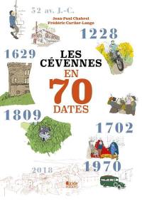 Les Cévennes en 70 dates