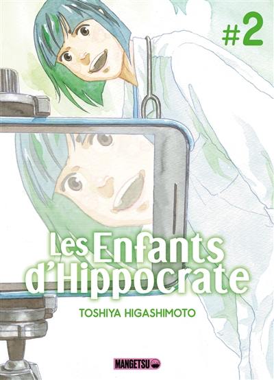 Les enfants d'Hippocrate. Vol. 2