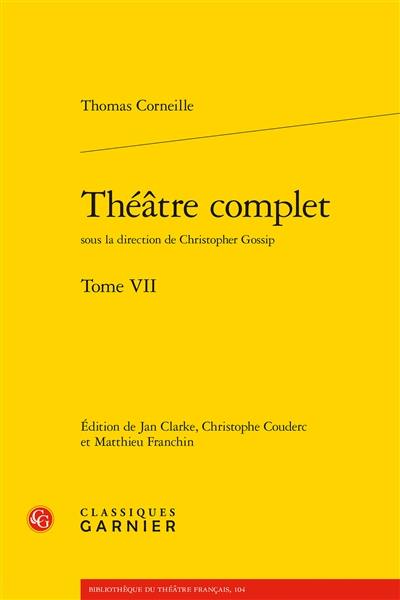 Théâtre complet. Vol. 7