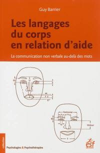 Les langages du corps en relation d'aide : la communication non verbale au-delà des mots