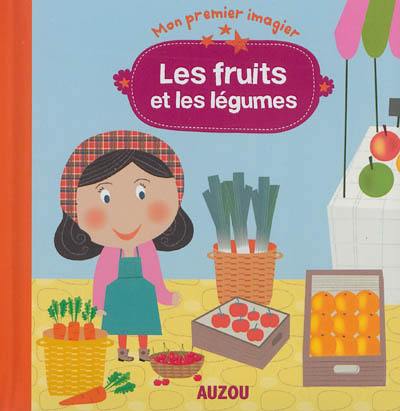 Les fruits et les légumes