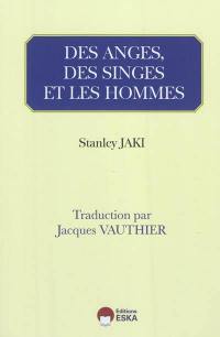 Des anges, des singes et les hommes