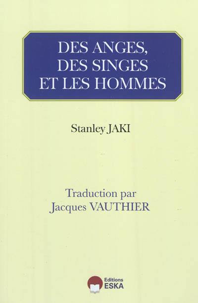 Des anges, des singes et les hommes