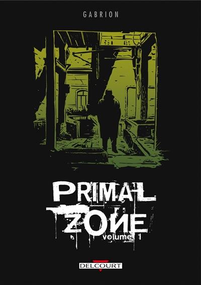 Primal zone. Vol. 1