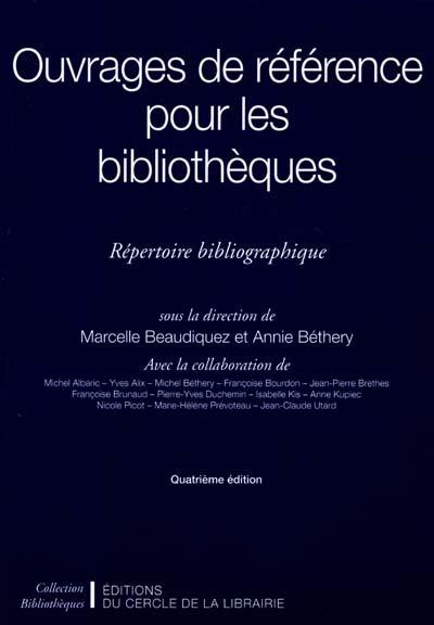 Ouvrages de référence pour les bibliothèques : répertoire bibliographique