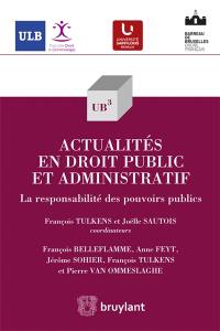 Actualités en droit public et administratif : la responsabilité des pouvoirs publics