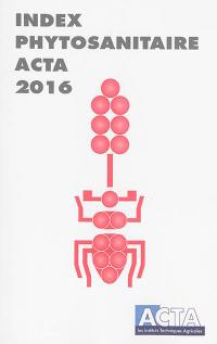 Index phytosanitaire Acta 2016