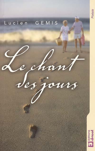 Le chant des jours : poèmes