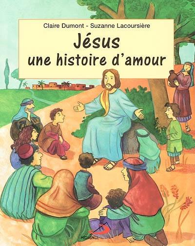 Jésus : histoire d'amour