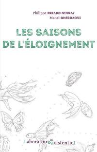 Les saisons de l'éloignement