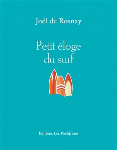 Petit éloge du surf