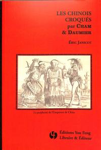 Les chinois croqués par Cham & Daumier