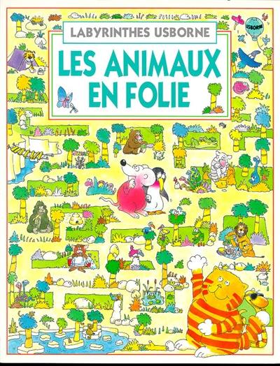 Les animaux en folie