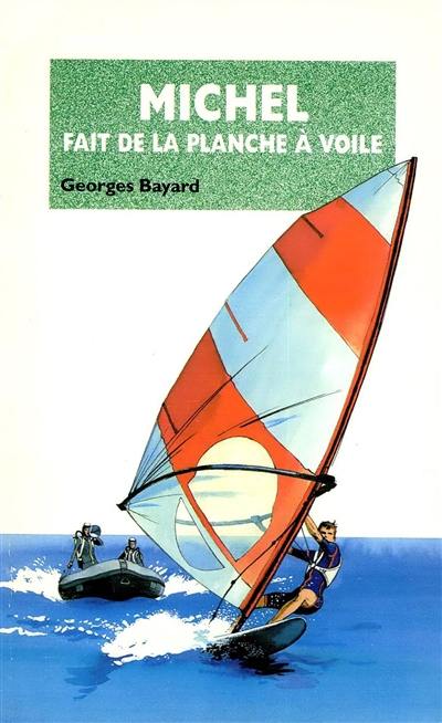 Michel fait de la planche à voile