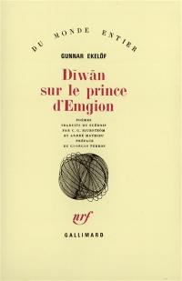 Dīwān. Vol. 1. Dīwān sur le prince d'Emgion