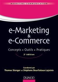 E-marketing & e-commerce : concepts, outils, pratiques