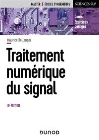 Traitement numérique du signal : cours, exercices corrigés