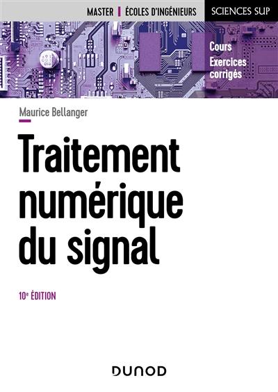 Traitement numérique du signal : cours, exercices corrigés