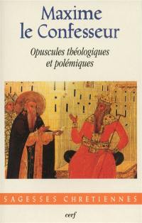 Opuscules théologiques et polémiques