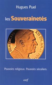 Les souverainetés : pouvoirs religieux, pouvoirs séculiers