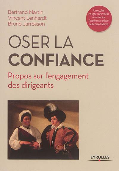 Oser la confiance : propos sur l'engagement des dirigeants