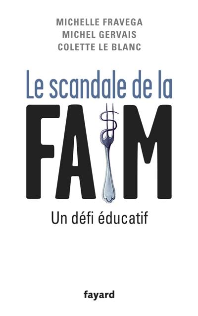 Le scandale de la faim : un défi éducatif