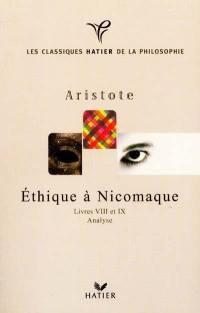 Ethique à Nicomaque : livres VIII et IX