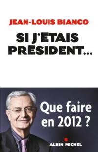 Si j'étais Président...