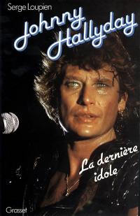 Johnny Hallyday, la dernière idole