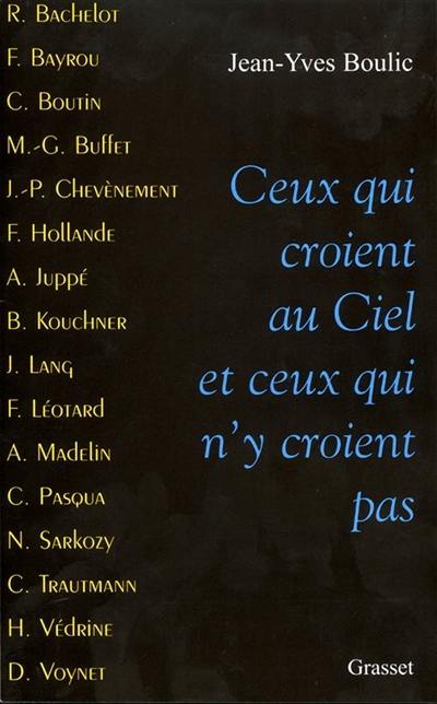 Ceux qui croient au ciel et ceux qui n'y croient pas