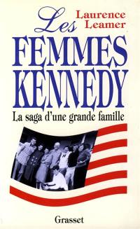 Les femmes Kennedy : la saga d'une famille américaine