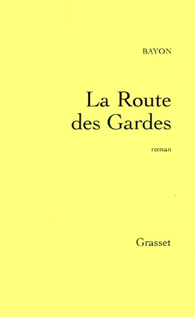 La route des Gardes