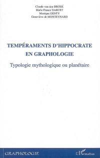 Tempéraments d'Hippocrate en graphologie : typologie mythologique ou planétaire