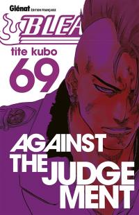 Bleach. Vol. 69. Against the judgement