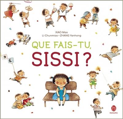 Que fais-tu, Sissi ?