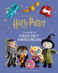 Dans l'univers des films Harry Potter : la magie du crochet amigurumi