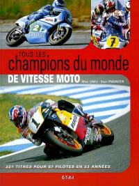 Tous les champions du monde de vitesse moto