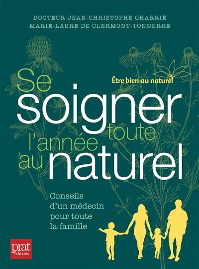 Se soigner toute l'année au naturel