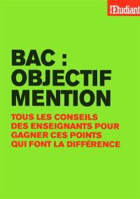 Bac : objectif mention : tous les conseils des enseignants pour gagner ces points qui font la différence