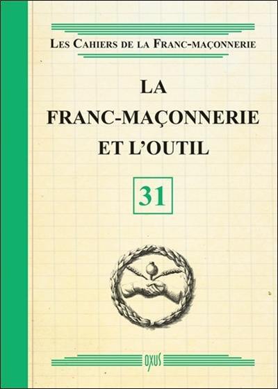 La franc-maçonnerie et l'outil